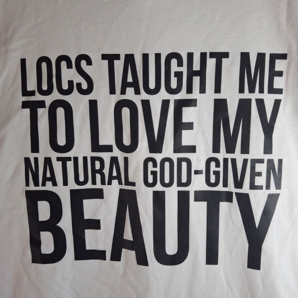 NNWT Locs Taught Me To Love My Beauty Tee